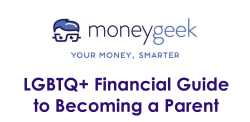 LGBTQ+ Financial Guide to Becoming a Parent from money geek